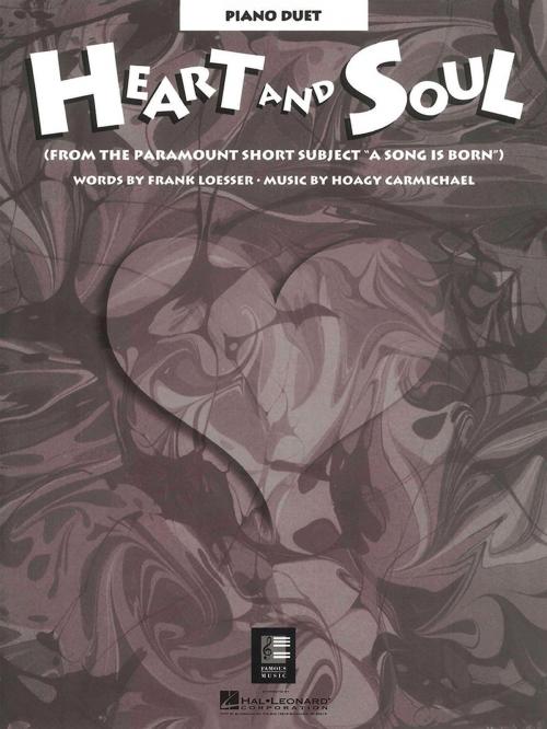 Cover of the book Heart and Soul Sheet Music by Hoagy Carmichael, Frank Loesser, Hal Leonard