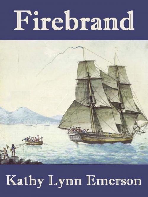 Cover of the book Firebrand by Kathy Lynn Emerson, Belgrave House