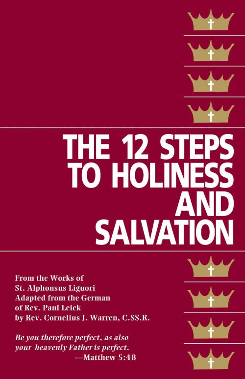 Cover of the book The Twelve Steps to Holiness and Salvation by St. Alphonsus Liguori, TAN Books