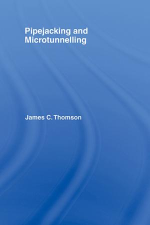 Cover of the book Pipejacking &amp; Microtunnelling by Jerome Owen Cantor
