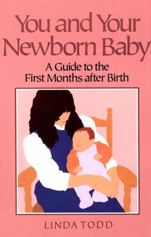 Cover of the book You and Your Newborn Baby by Teresa Barrenechea, Mary Goodbody