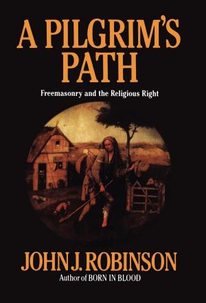 Cover of the book A Pilgrim's Path by Jay Robert Nash