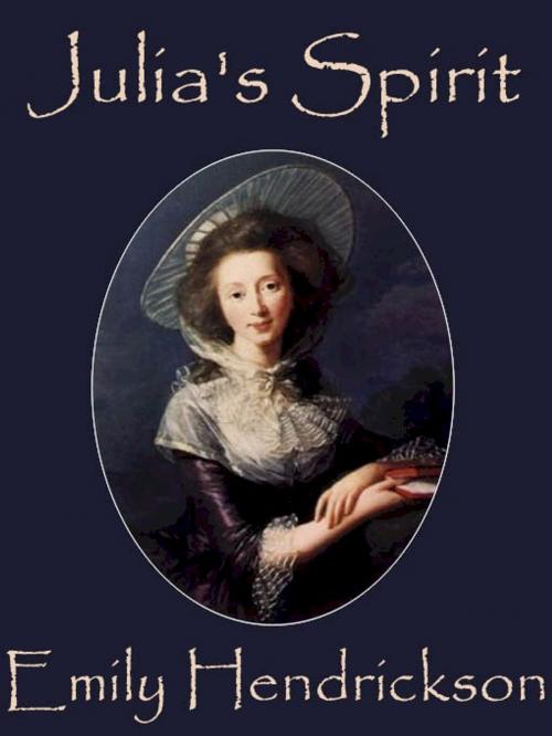 Cover of the book Julia's Spirit by Emily Hendrickson, Belgrave House