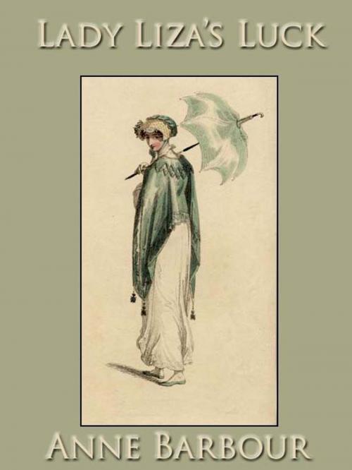 Cover of the book Lady Liza's Luck by Anne Barbour, Belgrave House