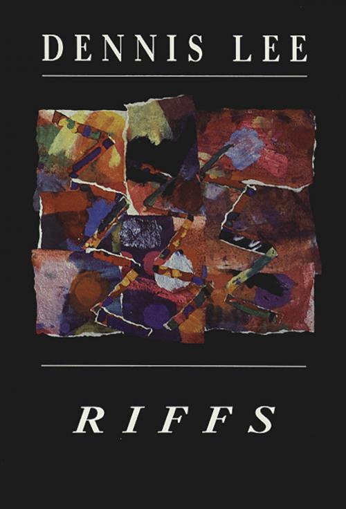 Cover of the book Riffs by Dennis Lee, Brick Books