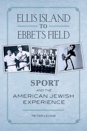 Cover of the book Ellis Island to Ebbets Field by Anatole Lyovin, Brett Kessler, William Leben