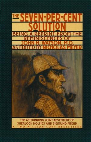 Cover of the book The Seven-Per-Cent Solution: Being a Reprint from the Reminiscences of John H. Watson, M.D. (The Journals of John H. Watson, M.D.) by Kevin Cook