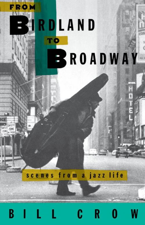 Cover of the book From Birdland to Broadway by Bill Crow, Oxford University Press