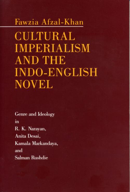 Cover of the book Cultural Imperialism and the Indo-English Novel by Fawzia Afzal-Khan, Penn State University Press