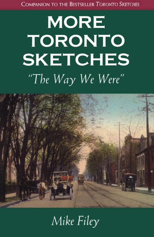 Cover of the book More Toronto Sketches by Mike Filey, Dundurn