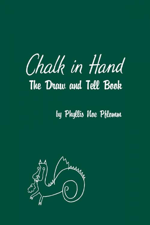 Cover of the book Chalk in Hand by Phyllis Noe Pflomm, Scarecrow Press