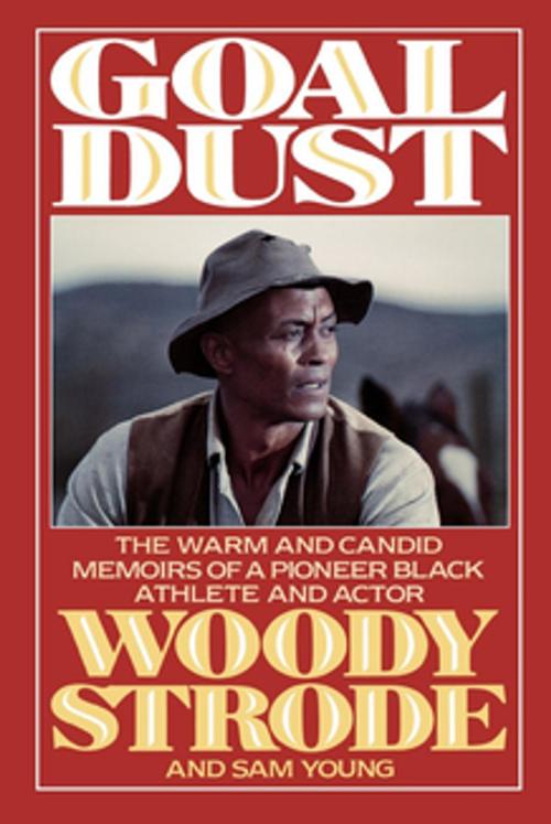 Cover of the book Goal Dust by Woody Strode, Sam Young, Madison Books