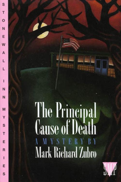 Cover of the book The Principal Cause of Death by Mark Richard Zubro, St. Martin's Press