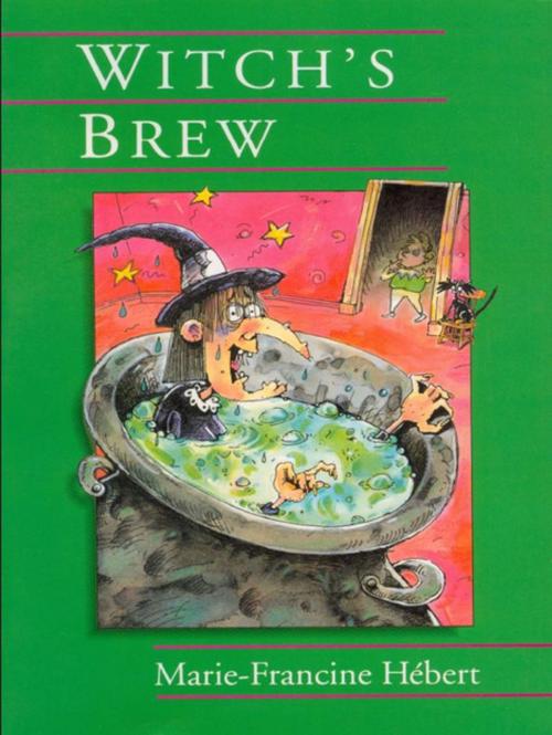 Cover of the book Witch's Brew by Marie-Francine Herbert, Second Story Press