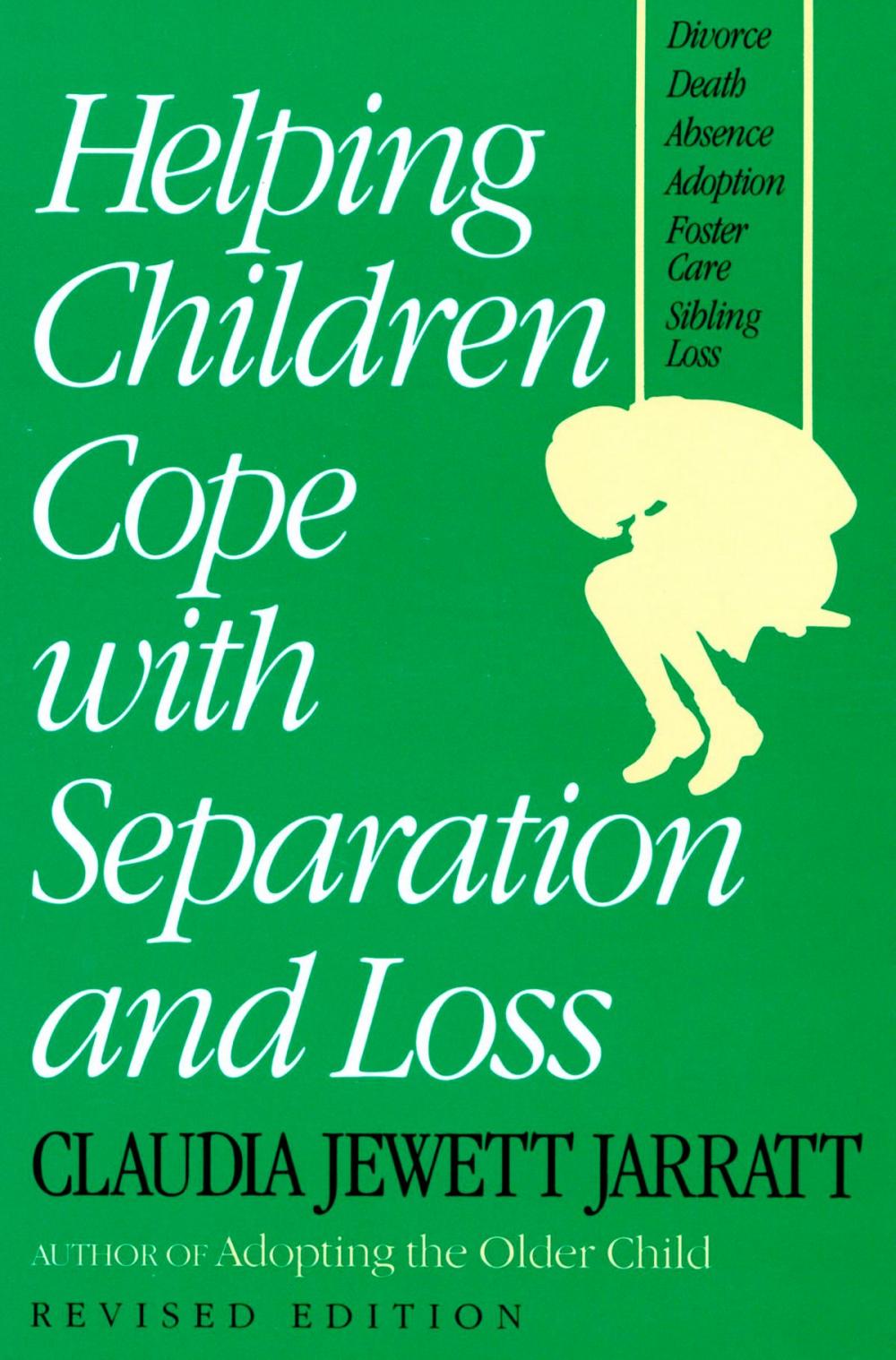 Big bigCover of Helping Children Cope with Separation and Loss - Revised Edition