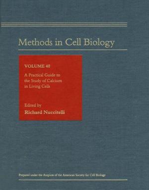 Cover of the book A Practical Guide to the Study of Calcium in Living Cells by Carol C. Baskin, Jerry M. Baskin