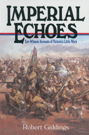 Cover of the book Imperial Echoes by Bob Carruthers