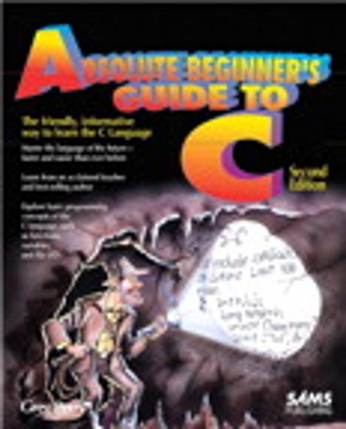 Cover of the book Absolute Beginner's Guide to C by Greg Perry, Pearson Education