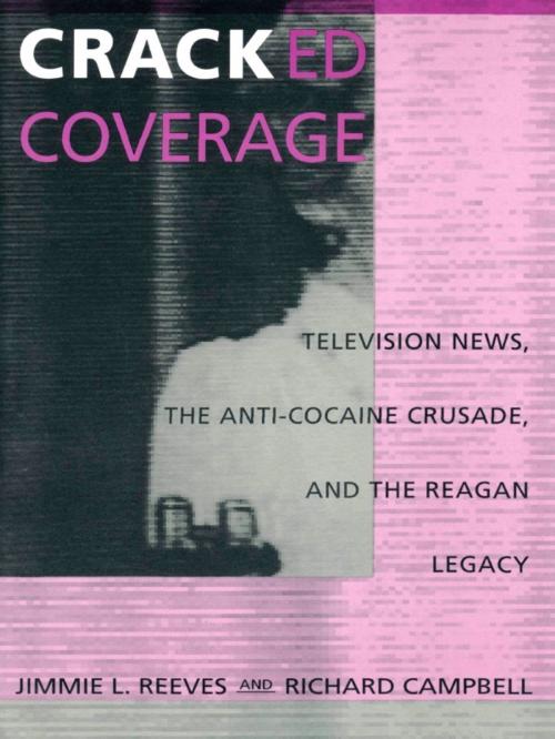 Cover of the book Cracked Coverage by Jimmie L. Reeves, Richard Campbell, Duke University Press