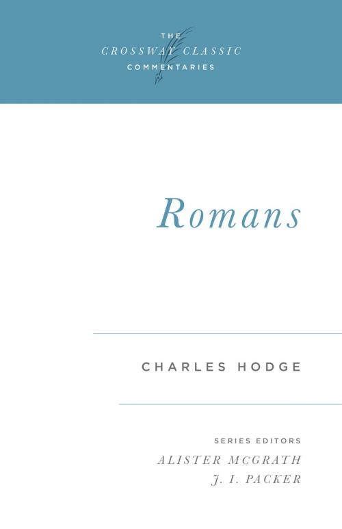Cover of the book Romans by Charles Hodge, Crossway