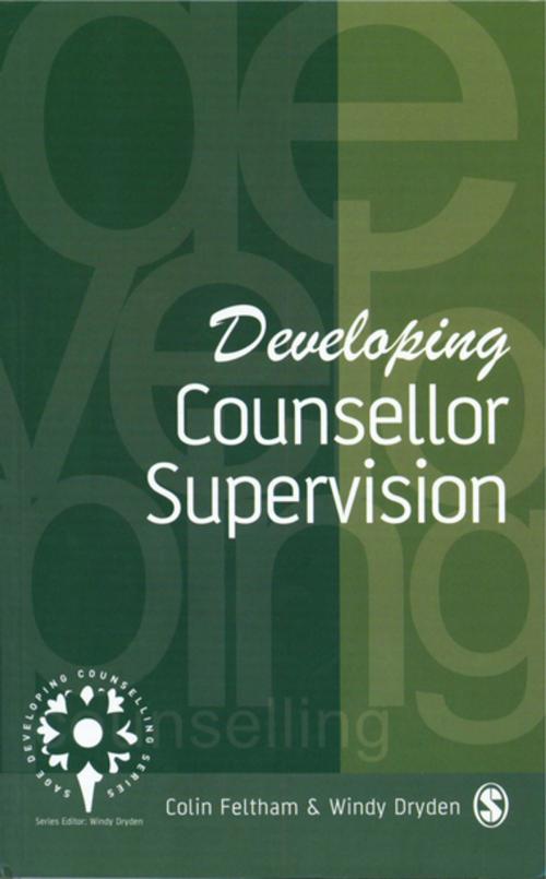 Cover of the book Developing Counsellor Supervision by Colin Feltham, Windy Dryden, SAGE Publications