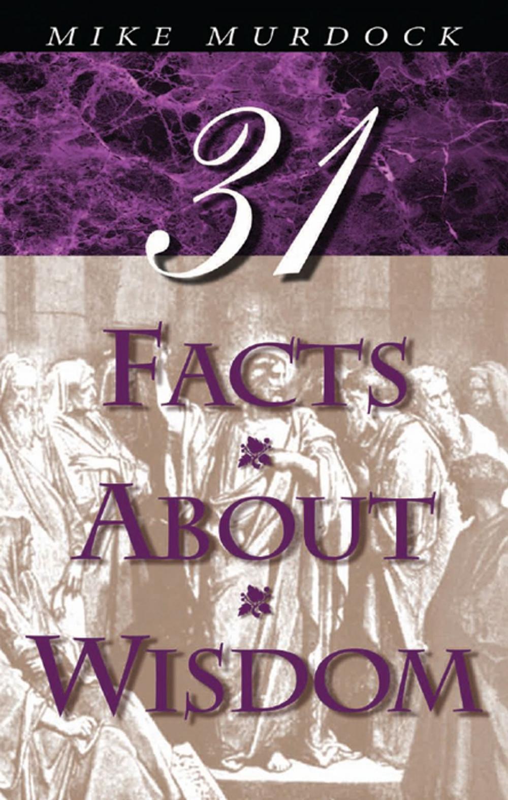 Big bigCover of 31 Facts About Wisdom
