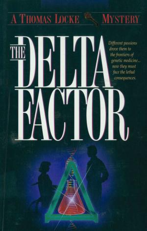 Cover of the book The Delta Factor (Thomas Locke Mystery Book #1) by Rick Johnson