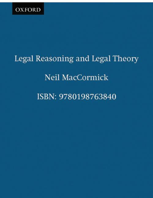 Cover of the book Legal Reasoning and Legal Theory by Neil MacCormick, Clarendon Press