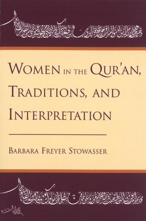 Cover of the book Women in the Qur'an, Traditions, and Interpretation by Barbara Freyer Stowasser, Oxford University Press