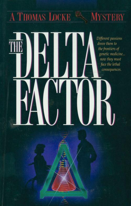 Cover of the book The Delta Factor (Thomas Locke Mystery Book #1) by Thomas Locke, Baker Publishing Group