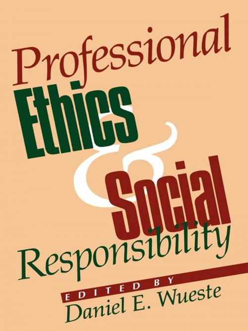 Cover of the book Professional Ethics and Social Responsibility by Daniel E. Wueste, Rowman & Littlefield Publishers