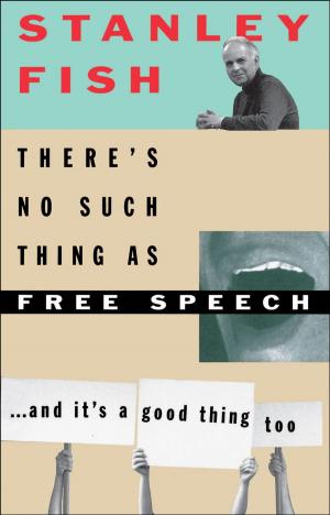 Book cover of There's No Such Thing As Free Speech