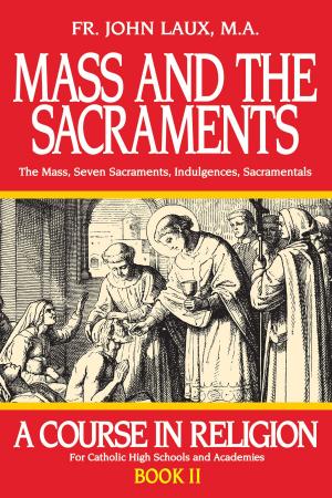 Cover of the book Mass and the Sacraments by Mother Frances Alice Monica Forbes
