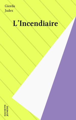 Cover of the book L'Incendiaire by Sarah Cohen-Scali, Éric Kristy, Jean-Patrick Rousseau