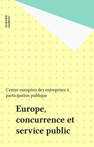 Cover of the book Europe, concurrence et service public by Éric Verteuil