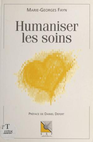 Cover of the book Humaniser les soins by Michel Dorigné
