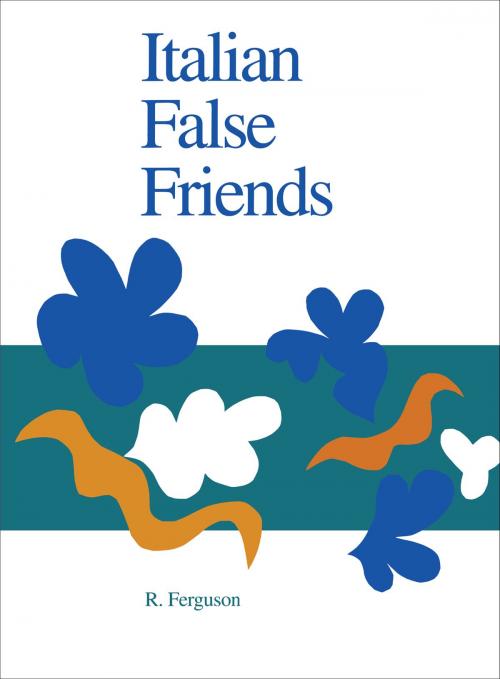 Cover of the book Italian False Friends by Ronnie Ferguson, University of Toronto Press, Scholarly Publishing Division