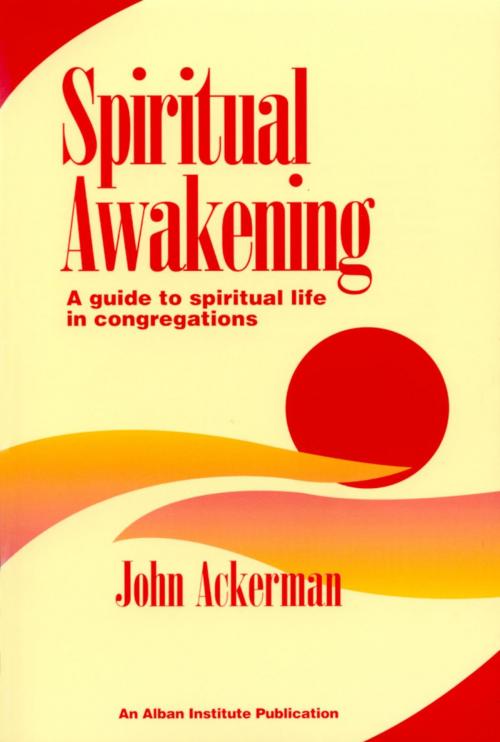 Cover of the book Spiritual Awakening by John Ackerman, Rowman & Littlefield Publishers