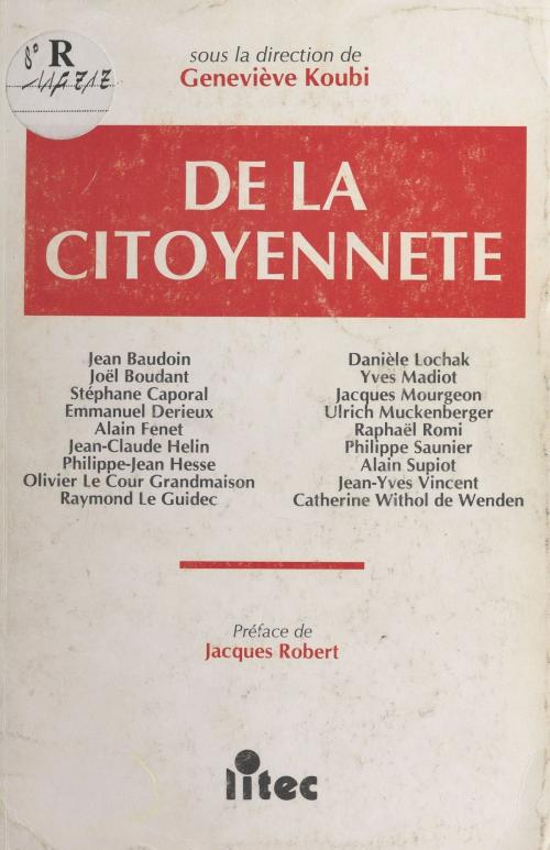 Cover of the book De la citoyenneté by Geneviève Koubi, FeniXX réédition numérique
