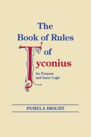 Cover of the book Book of Rules of Tyconius, The by Mary F. Thurlkill