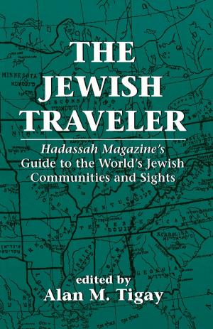 Cover of the book The Jewish Traveler by Regina Pally, Paulene Popek, Leon Hoffman M.D.