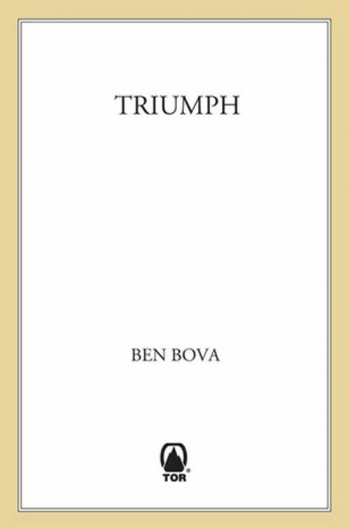 Cover of the book Triumph by Ben Bova, Tom Doherty Associates