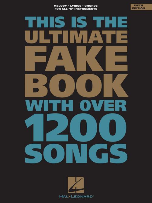 Cover of the book The Ultimate Fake Book for C Instruments by Hal Leonard Corp., Hal Leonard