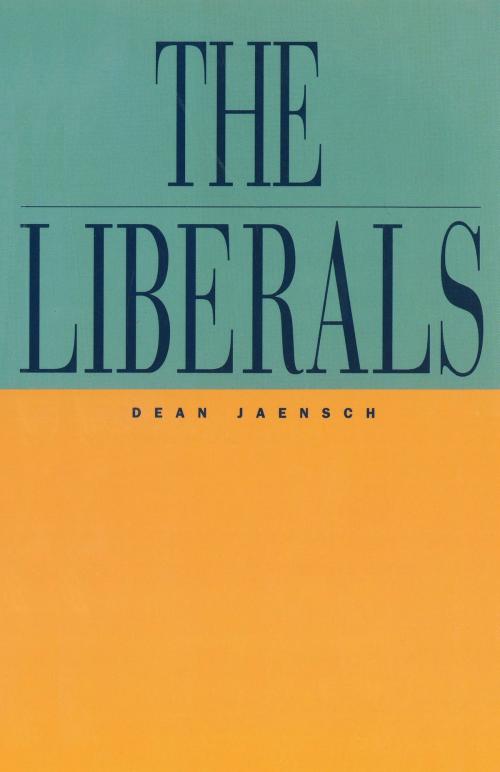 Cover of the book The Liberals by Dean Jaensch, Allen & Unwin