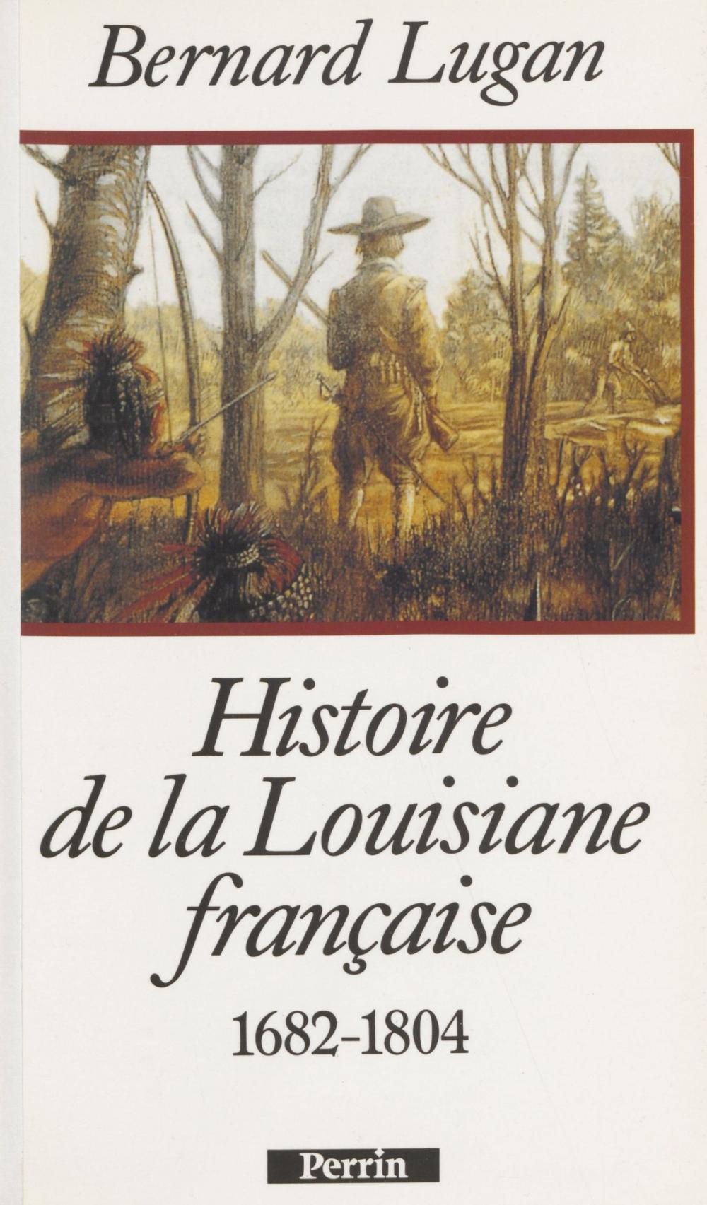 Big bigCover of Histoire de la Louisiane française