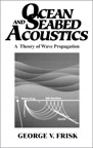 Cover of the book Ocean and Seabed Acoustics by Scott T. Snyder