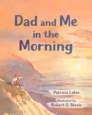 Book cover of Dad and Me in the Morning