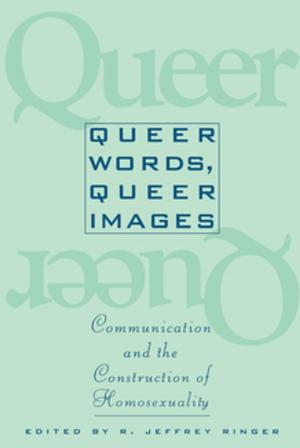 Cover of the book Queer Words, Queer Images by Andrew M. Schocket
