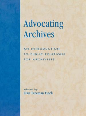 Cover of the book Advocating Archives by Safford Chamberlain
