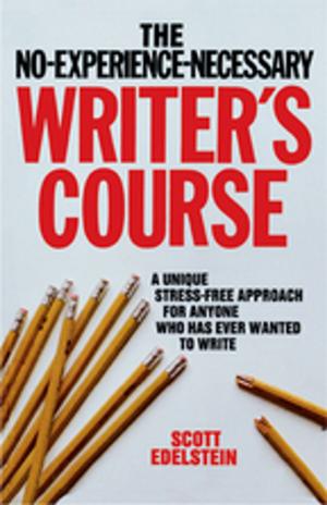 Book cover of No Experience Necessary Writer's Course